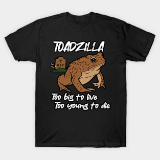 Toadzilla RIP | Cane toad T-Shirt